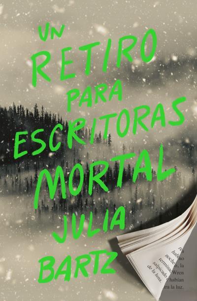 UN RETIRO PARA ESCRITORAS MORTAL | 9788419030740 | BARTZ,JULIA | Llibreria Geli - Llibreria Online de Girona - Comprar llibres en català i castellà