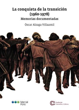LA CONQUISTA DE LA TRANSICIÓN(1960-1978) | 9788413811567 | ALZAGA VILLAAMIL, ÓSCAR | Llibreria Geli - Llibreria Online de Girona - Comprar llibres en català i castellà