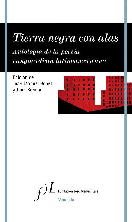 TIERRA NEGRA CON ALAS.ANTOLOGÍA DE LA POESÍA VANGUARDISTA LATINOAMERICANA | 9788417453381 | BONET,JUAN MANUEL/BONILLA,JUAN | Llibreria Geli - Llibreria Online de Girona - Comprar llibres en català i castellà