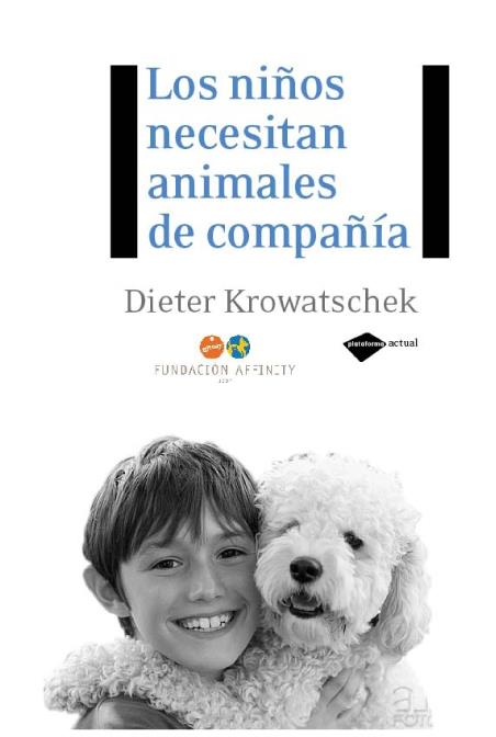 LOS NIÑOS NECESITAN ANIMALES DE COMPAÑIA | 9788496981591 | KROWATSCHEK,DIETER | Llibreria Geli - Llibreria Online de Girona - Comprar llibres en català i castellà