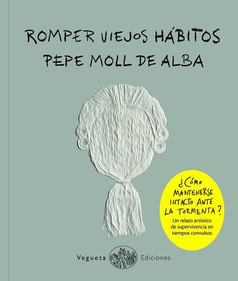 ROMPER VIEJOS HABITOS | 9788417137205 | MOLL DE ALBA.PEPE | Llibreria Geli - Llibreria Online de Girona - Comprar llibres en català i castellà