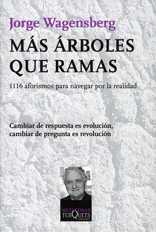 MÁS ÁRBOLES QUE RAMAS | 9788483834060 | WAGENSBERG,JORGE | Llibreria Geli - Llibreria Online de Girona - Comprar llibres en català i castellà
