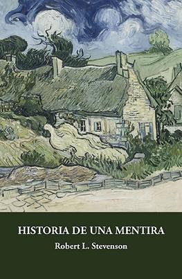 HISTORIA DE UNA MENTIRA | 9788415499817 | STEVENSON,ROBERT LOUIS | Llibreria Geli - Llibreria Online de Girona - Comprar llibres en català i castellà