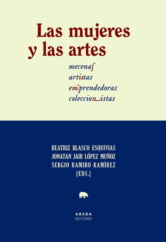 LAS MUJERES Y LAS ARTES.MECENAS,ARTISTAS,EMPRENDEDORAS,COLECCIONISTAS | 9788417301644 | A.A.D.D. | Llibreria Geli - Llibreria Online de Girona - Comprar llibres en català i castellà