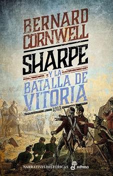 SHARPE Y LA BATALLA DE VITORIA  | 9788435064422 | CORNWELL,BERNARD | Llibreria Geli - Llibreria Online de Girona - Comprar llibres en català i castellà
