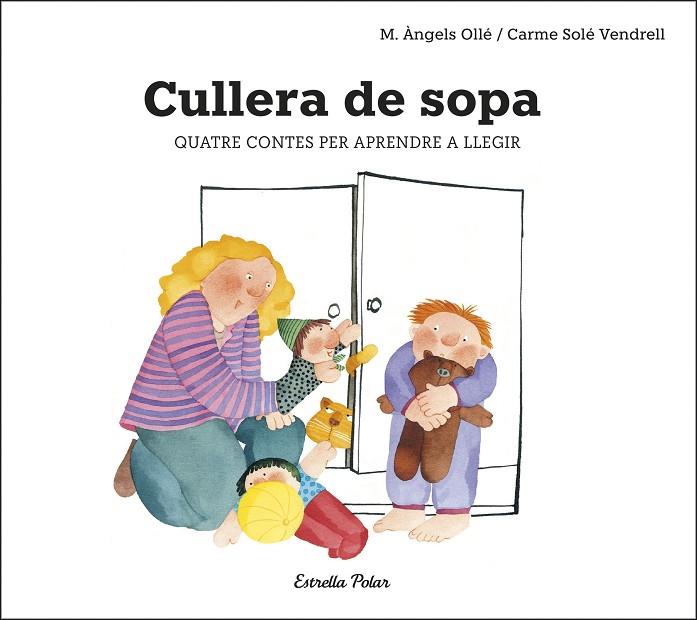CULLERA DE SOPA | 9788491378693 | SOLÉ VENDRELL,CARME | Llibreria Geli - Llibreria Online de Girona - Comprar llibres en català i castellà