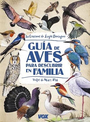 GUÍA DE AVES PARA DESCUBRIR EN FAMILIA | 9788499740867 | RIAL,MARY  | Llibreria Geli - Llibreria Online de Girona - Comprar llibres en català i castellà