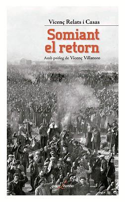 SOMIANT EL RETORN | 9788412175028 | RELATS I CASAS,VICENÇ | Llibreria Geli - Llibreria Online de Girona - Comprar llibres en català i castellà