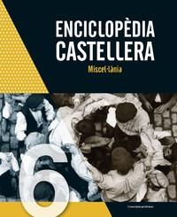 ENCICLOPÈDIA CASTELLERA-6.MISCEL·LÀNIA | 9788490349779 |   | Llibreria Geli - Llibreria Online de Girona - Comprar llibres en català i castellà