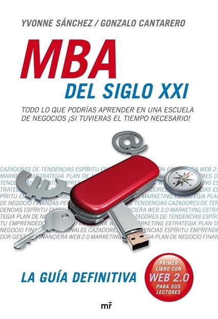MBA DEL SIGLO XXI,LA GUIA DEFINITIVA | 9788427034655 | SANCHEZ,YVONNE/CANTARERO,GONZALO | Llibreria Geli - Llibreria Online de Girona - Comprar llibres en català i castellà