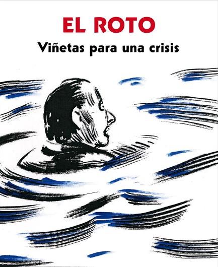 VIÑETAS PARA UNA CRISIS | 9788439725404 | EL ROTO | Llibreria Geli - Llibreria Online de Girona - Comprar llibres en català i castellà