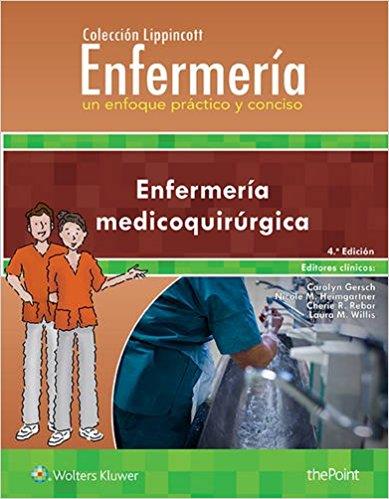 ENFERMERÍA MÉDICOQUIRÚRGICA(4ª EDICION 2017) | 9788416781607 | GERSCH,CAROLYN/HEIMGARTNER,NICOLE M./REBAR,CHERIE R. | Llibreria Geli - Llibreria Online de Girona - Comprar llibres en català i castellà