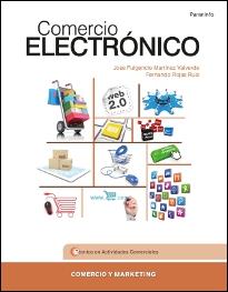 COMERCIO ELECTRóNICO | 9788428334914 | MARTÍNEZ,J. FULGENCIO/ROJAS RUIZ,FERNANDO | Llibreria Geli - Llibreria Online de Girona - Comprar llibres en català i castellà