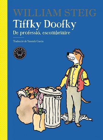 TIFFKY DOOFKY | 9788418187674 | STEIG,WILLIAM | Llibreria Geli - Llibreria Online de Girona - Comprar llibres en català i castellà