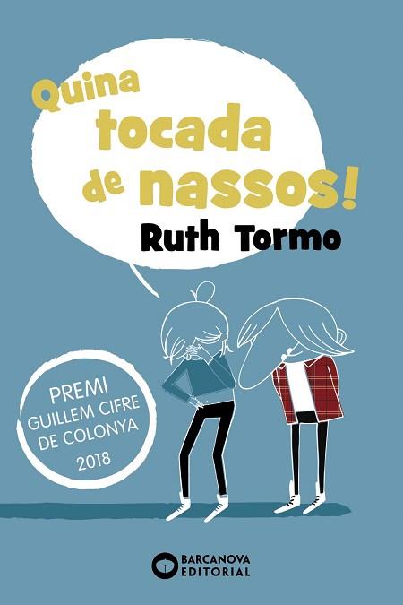 QUINA TOCADA DE NASSOS! | 9788448946098 | TORMO,RUTH | Llibreria Geli - Llibreria Online de Girona - Comprar llibres en català i castellà