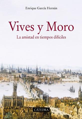 VIVES Y MORO (LA AMISTAD EN TIEMPOS DIFÍCILES) | 9788437636054 | GARCÍA HERNÁN,ENRIQUE | Llibreria Geli - Llibreria Online de Girona - Comprar llibres en català i castellà