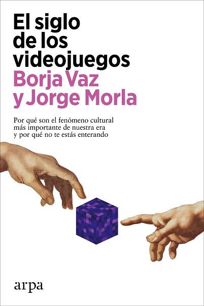 EL SIGLO DE LOS VIDEOJUEGOS | 9788418741883 | VAZ,BORJA/MORLA, JORGE | Llibreria Geli - Llibreria Online de Girona - Comprar llibres en català i castellà