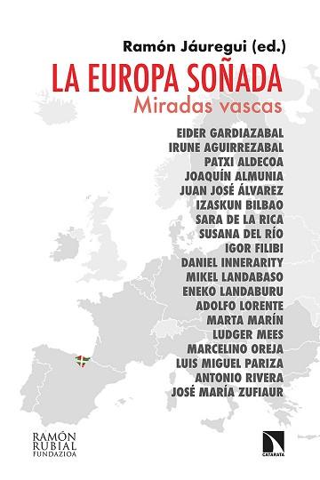 LA EUROPA SOÑADA.MIRADAS VASCAS | 9788490979952 | JÁUREGUI,RAMÓN(ED.) | Llibreria Geli - Llibreria Online de Girona - Comprar llibres en català i castellà