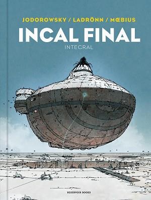 INCAL FINAL (INTEGRAL) | 9788418897559 | JODOROWSKY,ALEJANDRO/MOEBIUS/LADRÖNN, JOSÉ | Llibreria Geli - Llibreria Online de Girona - Comprar llibres en català i castellà