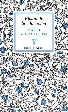 ELOGIO DE LA EDUCACIÓN  | 9788430616800 | VARGAS LLOSA,MARIO | Llibreria Geli - Llibreria Online de Girona - Comprar llibres en català i castellà