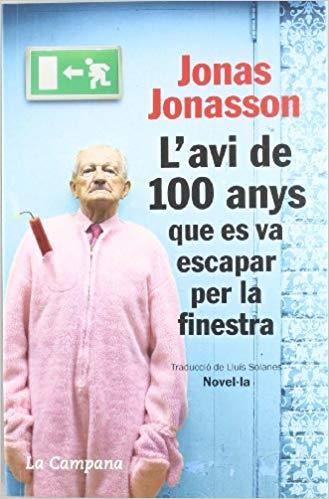 L'AVI DE 100 ANYS QUE ES VA ESCAPAR PER LA FINESTRA | 9788496735651 | JONASSON,JONAS | Llibreria Geli - Llibreria Online de Girona - Comprar llibres en català i castellà