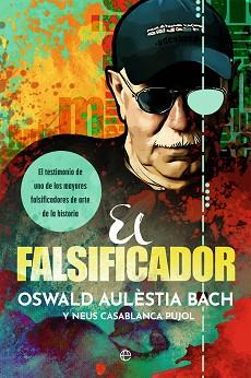 EL FALSIFICADOR | 9788413844961 | AULÈSTIA BACH,OSWALD/CASABLANCA PUJOL,NEUS | Llibreria Geli - Llibreria Online de Girona - Comprar llibres en català i castellà