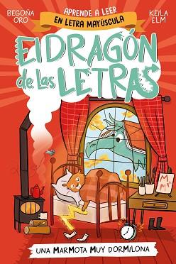 EL DRAGÓN DE LAS LETRAS-5.UNA MARMOTA MUY DORMILONA | 9788448867997 | ORO, BEGOÑA | Llibreria Geli - Llibreria Online de Girona - Comprar llibres en català i castellà