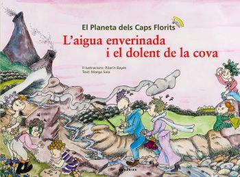 L'AIGUA ENVERINADA I EL DOLENT DE LA COVA | 9788497874069 | BAYES,PILARIN | Llibreria Geli - Llibreria Online de Girona - Comprar llibres en català i castellà