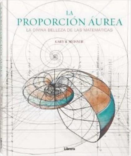LA PROPORCION AUREA | 9788411540193 | MEISNER, GARY B. | Llibreria Geli - Llibreria Online de Girona - Comprar llibres en català i castellà