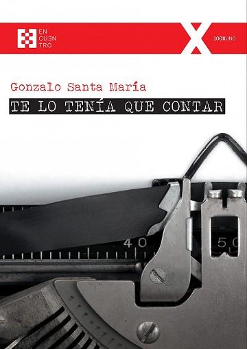 TE LO TENIA QUE CONTAR | 9788413391151 | SANTA MARIA PICO,GONZALO | Llibreria Geli - Llibreria Online de Girona - Comprar llibres en català i castellà