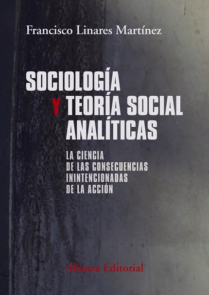 SOCIOLOGíA Y TEORíA SOCIAL ANALíTICAS | 9788491810179 | LINARES MARTÍNEZ,FRANCISCO | Llibreria Geli - Llibreria Online de Girona - Comprar llibres en català i castellà