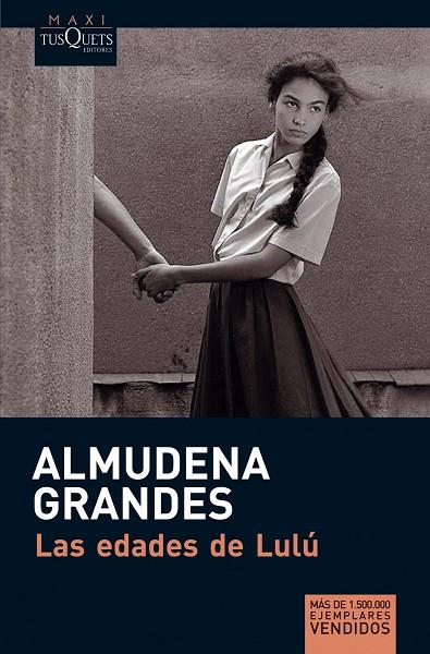 LAS EDADES DE LULU | 9788483835579 | GRANDES,ALMUDENA | Libreria Geli - Librería Online de Girona - Comprar libros en catalán y castellano