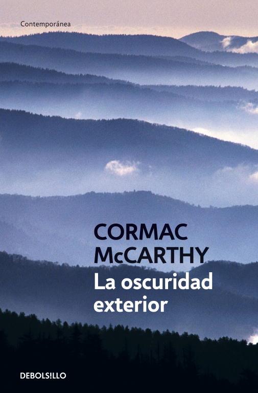 LA OSCURIDAD EXTERIOR | 9788483460252 | MCCARTHY,CORMAC | Llibreria Geli - Llibreria Online de Girona - Comprar llibres en català i castellà