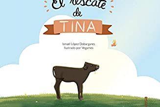 EL RESCATE DE TINA | 9788418087035 | LÓPEZ DOBARGANES, ISMAEL | Llibreria Geli - Llibreria Online de Girona - Comprar llibres en català i castellà