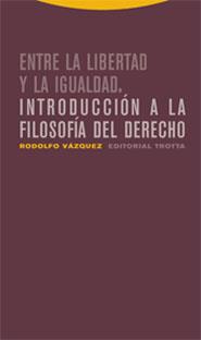 ENTRE LA LIBERTAD I LA IGUALDAD.INTRODUCCION A LA FILOSOFIA. | 9788481648478 | VAZQUEZ,RODOLFO | Llibreria Geli - Llibreria Online de Girona - Comprar llibres en català i castellà