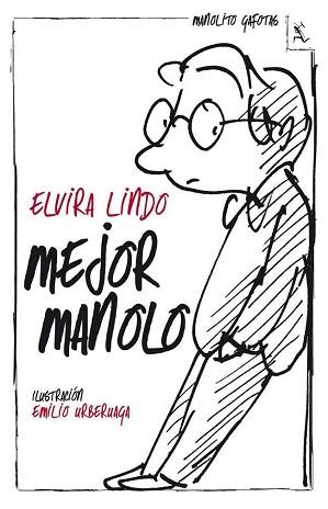 MEJOR MANOLO (MANOLITO GAFOTAS) | 9788432214561 | LINDO,ELVIRA | Llibreria Geli - Llibreria Online de Girona - Comprar llibres en català i castellà