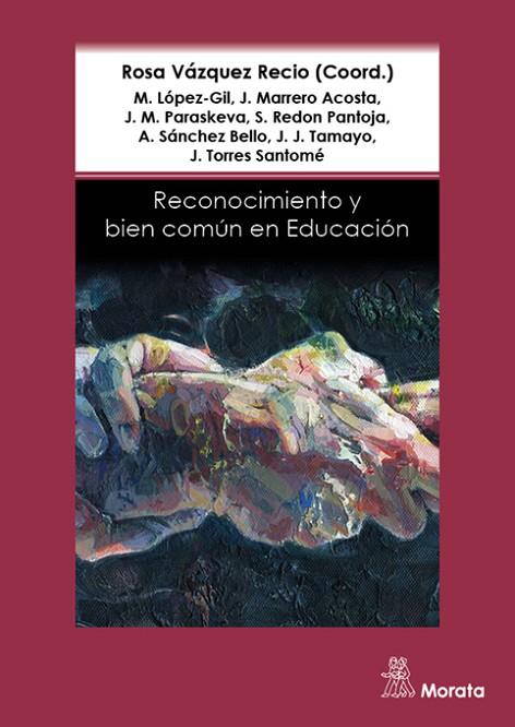 RECONOCIMIENTO Y BIEN COMÚN EN EDUCACIÓN | 9788471129000 | A.A.D.D. | Llibreria Geli - Llibreria Online de Girona - Comprar llibres en català i castellà