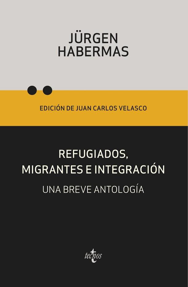 REFUGIADOS,MIGRANTES E INTEGRACIÓN.UNA BREVE ANTOLOGÍA | 9788430984206 | HABERMAS,JÜRGEN | Llibreria Geli - Llibreria Online de Girona - Comprar llibres en català i castellà