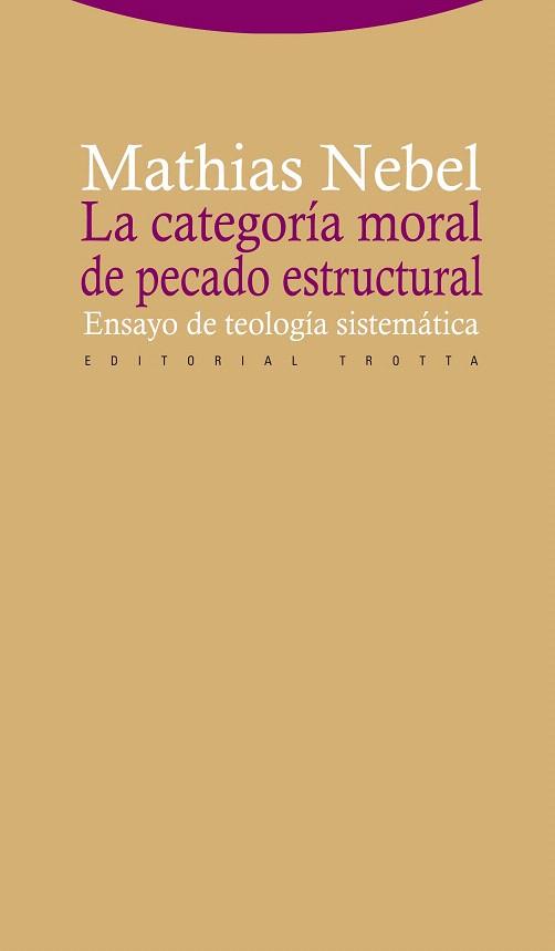 LA CATEGORÍA MORAL DE PECADO ESTRUCTURAL | 9788498792430 | NEBEL,MATHIAS | Llibreria Geli - Llibreria Online de Girona - Comprar llibres en català i castellà