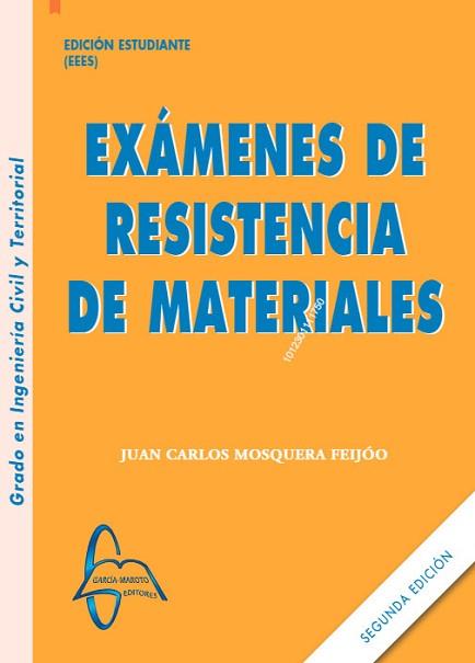 EXÁMENES DE RESISTENCIA DE MATERIALES(2 EDICIÓN) | 9788419299383 | MOSQUERA,JUAN CARLOS | Llibreria Geli - Llibreria Online de Girona - Comprar llibres en català i castellà