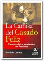 LA CAMISETA DEL CASADO FELIZ.EL SECRETO DE LOS MATRIMONIOS Q | 9788497351683 | CASTILLO,GERARDO | Llibreria Geli - Llibreria Online de Girona - Comprar llibres en català i castellà
