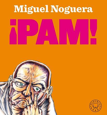 PAM! | 9788418187421 | NOGUERA,MIGUEL | Llibreria Geli - Llibreria Online de Girona - Comprar llibres en català i castellà
