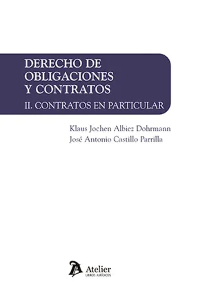 DERECHO DE OBLIGACIONES Y CONTRATOS-2.CONTRATOS EN PARTICULAR | 9788418780493 | KLAUS JOCHEN ALBIEZ DOHRMANN, KLAUS JOCHEN | Llibreria Geli - Llibreria Online de Girona - Comprar llibres en català i castellà