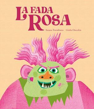LA FADA ROSA | 9788419607881 | TORRUBIANO,SUSANA | Llibreria Geli - Llibreria Online de Girona - Comprar llibres en català i castellà