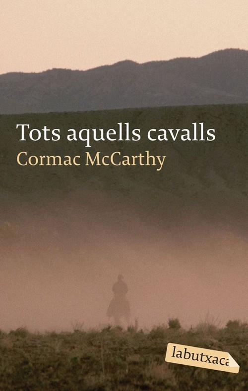 TOTS AQUELLS CAVALLS | 9788496863316 | MCCARTHY,CORMAC | Libreria Geli - Librería Online de Girona - Comprar libros en catalán y castellano