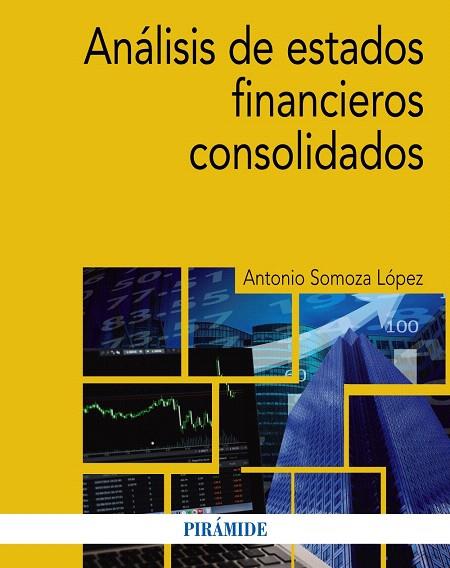 ANáLISIS DE ESTADOS FINANCIEROS CONSOLIDADOS | 9788436838756 | SOMOZA LÓPEZ,ANTONIO | Llibreria Geli - Llibreria Online de Girona - Comprar llibres en català i castellà