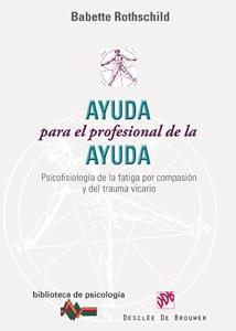 AYUDA PARA EL PROFESIONAL DE LA AYUDA | 9788433022912 | ROTHSCHILD,BABETTE | Libreria Geli - Librería Online de Girona - Comprar libros en catalán y castellano