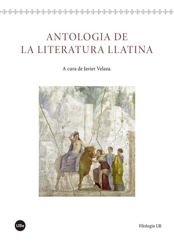 ANTOLOGIA DE LA LITERATURA LLATINA | 9788447540907 | VELAZA,JAVIER | Llibreria Geli - Llibreria Online de Girona - Comprar llibres en català i castellà