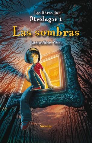 LAS SOMBRAS (LOS LIBROS DE OTROLUGAR 1) | 9788498416145 | WEST,JACQUELINE | Llibreria Geli - Llibreria Online de Girona - Comprar llibres en català i castellà