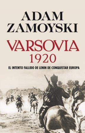 VARSOVIA 1920 | 9788432313714 | ZAMOYSKI,ADAM | Llibreria Geli - Llibreria Online de Girona - Comprar llibres en català i castellà